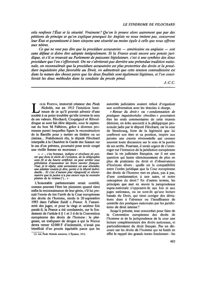 Le syndrome de Filochard. Réflexions désabusées de la meilleure manière de tuer le droit par le droit (à propos de l’arrêt de la Cour européenne des droits de l’homme, Saïdi c/France du 20 Septembre 1993)
 – page 1