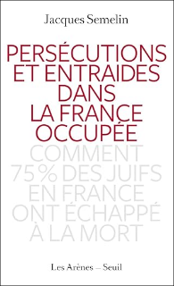 La persécution des Juifs pendant l’Occupation
