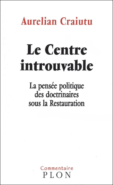 Guizot et le centrisme
