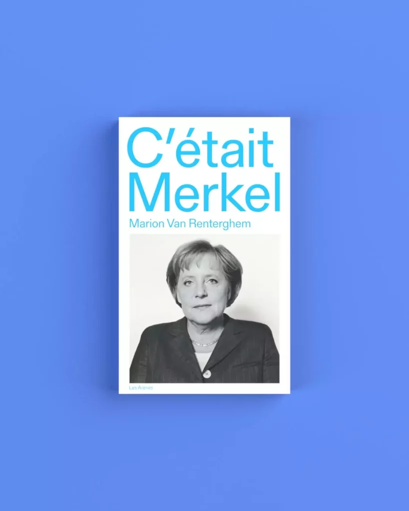 « C’était Merkel »
