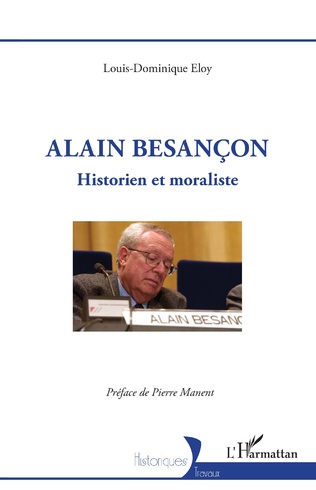 L’histoire et la vérité selon Alain Besançon
