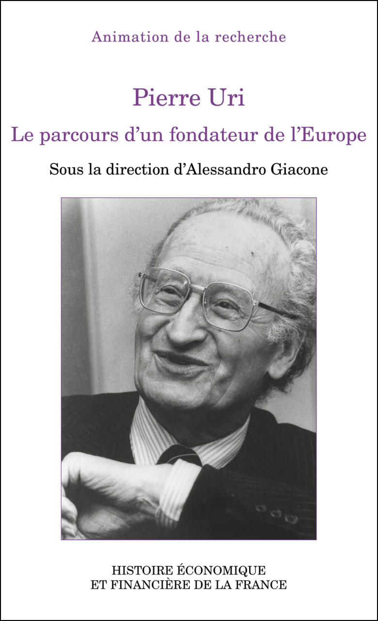 Pierre Uri, un fondateur méconnu de l’Europe
