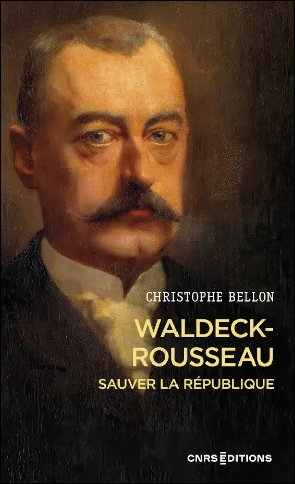 Waldeck-Rousseau, le républicain exemplaire
